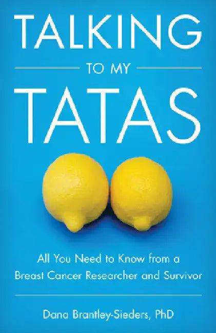 Talking to My Tatas (English, Dana Brantley-Sieders)