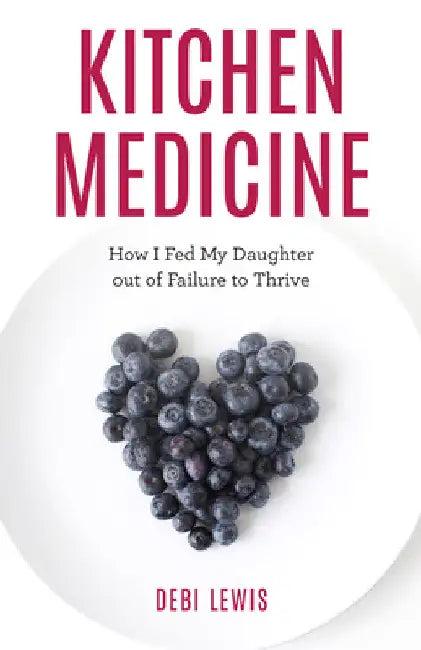 Kitchen Medicine (English, Debi Lewis)