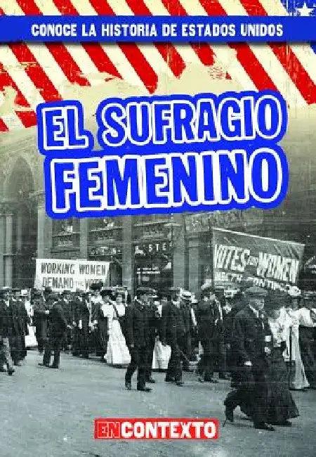 El Sufragio Femenino (Women's Suffrage) (English, Seth Lynch)