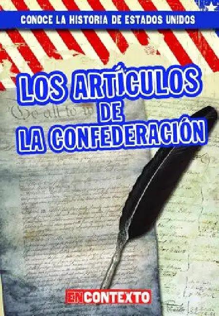 Los Artículos de la Confederación (the Articles of Confederation) (English, Bray Jacobson)