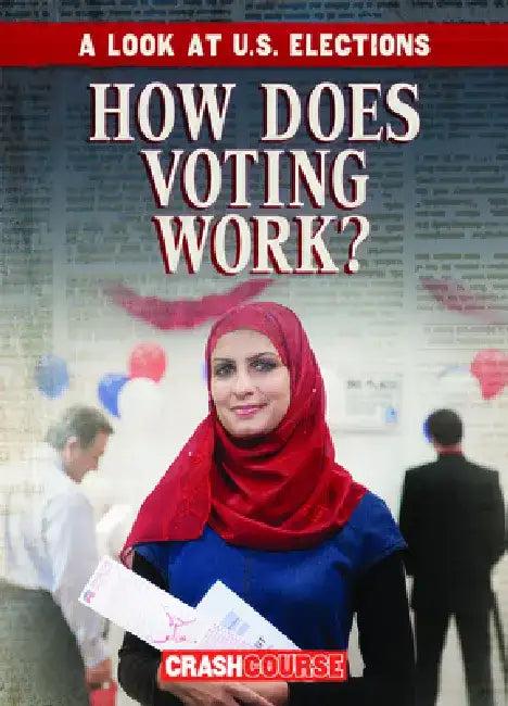 How Does Voting Work? (English, Kathryn Wesgate)