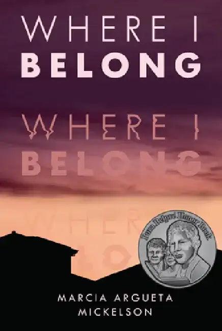 Where I Belong (English, Marcia Argueta Mickelson)