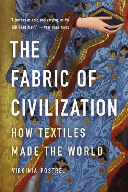 The Fabric of Civilization (English, Virginia Postrel)