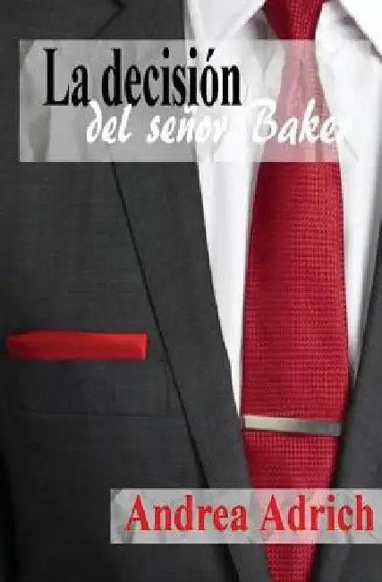 La decisión del señor Baker (English, Andrea Adrich)