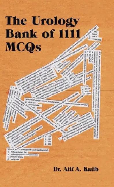 The Urology Bank of 1111 Mcqs (English, Atif a. Katib)