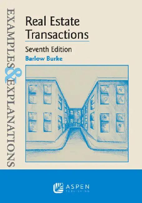 Examples & Explanations for Real Estate Transactions (English, Barlow Burke)