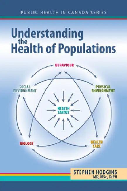 Understanding the Health of Populations (English, Stephen Hodgins)