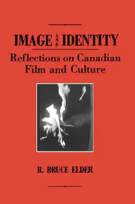 Image and Identity (English, R. Bruce Elder)