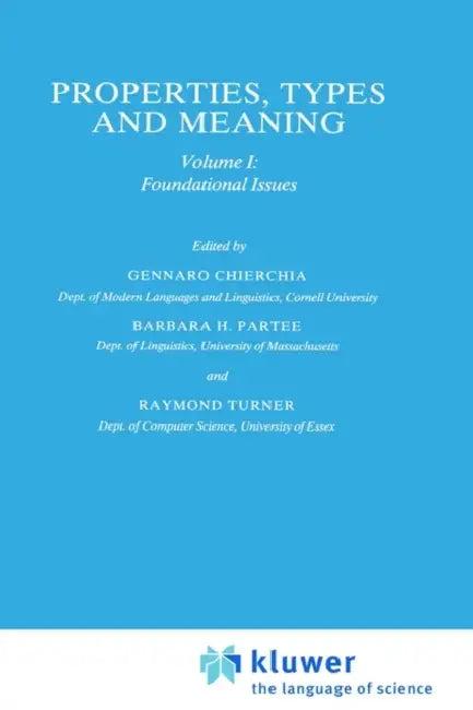 Properties, Types and Meaning (English, G. Chierchia | Barbara B. H. Partee | R. Turner)