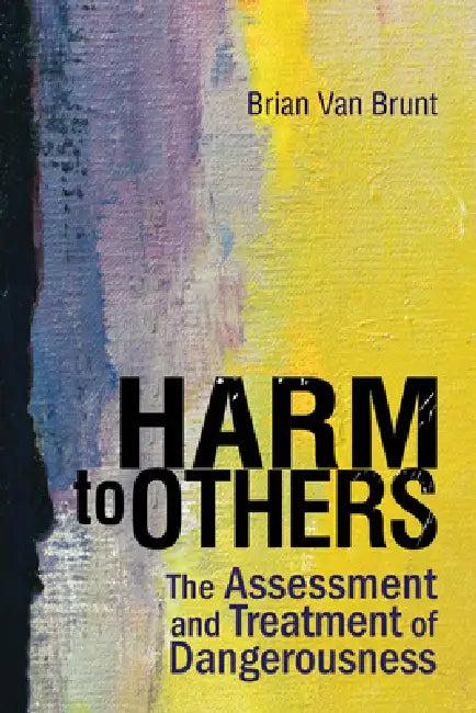 Harm to Others (English, Brain Van Brunt)