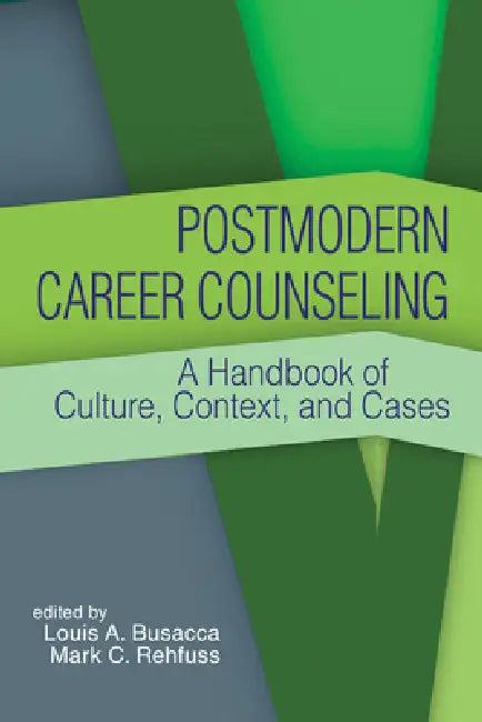 Postmodern Career Counseling (English, Louis A. Busacca | Mark C. C. Rehfuss)