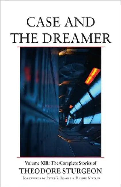 Case and the Dreamer (English, Theodore Sturgeon)