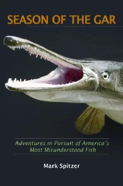 Season of the Gar (English, Mark Spitzer)