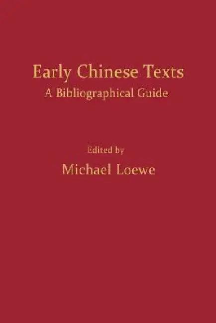 Early Chinese Texts (English, Michael Loewe)