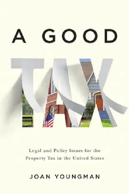 A Good Tax (English, Joan Youngman)