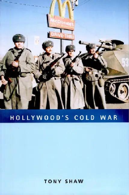 Hollywood's Cold War (English, Tony Shaw)