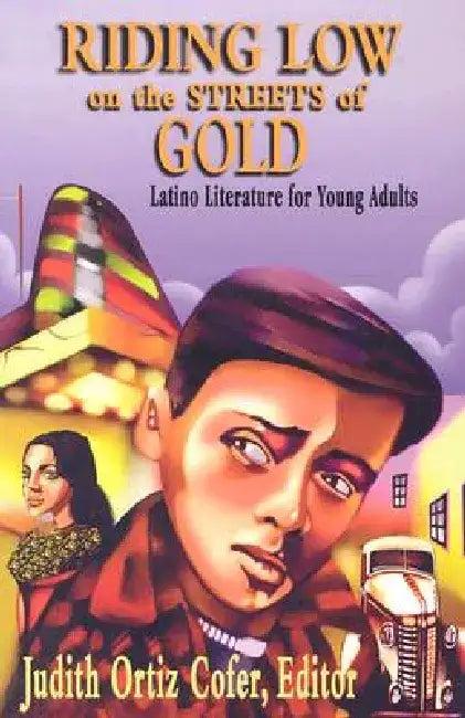 Riding Low on the Streets of Gold (English, Judith Ortiz Cofer)