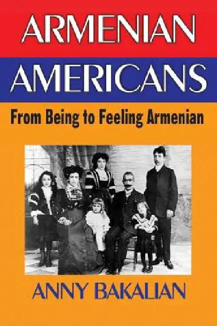 Armenian-Americans (English, Anny Bakalian)