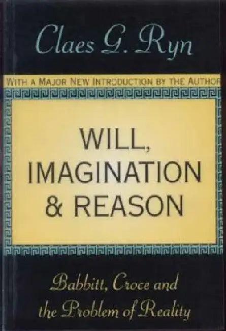 Will, Imagination, and Reason (English, Ryn Claes G.)
