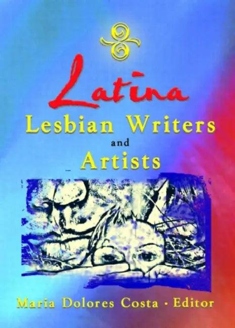 Latina Lesbian Writers and Artists (English, Maria Dolores Costa)