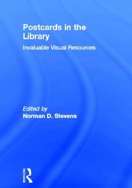 Postcards in the Library (English, Norman D Stevens)