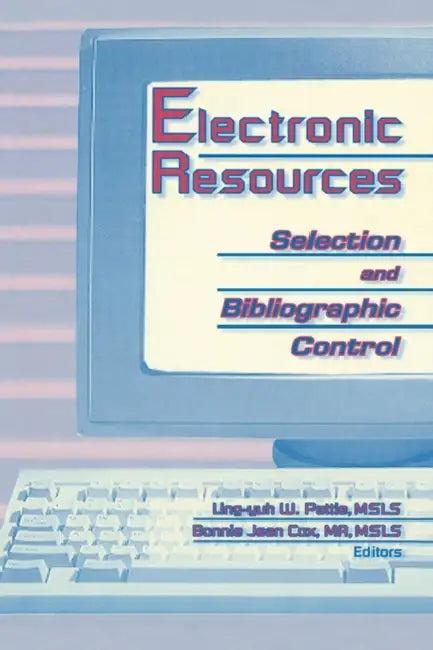 Electronic Resources (English, Ling Yuh W. Pattie | Bonnie J. Cox)