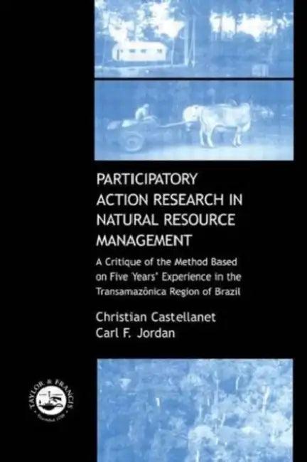 Participatory Action Research in Natural Resource Management (English, Christian Castellanet)
