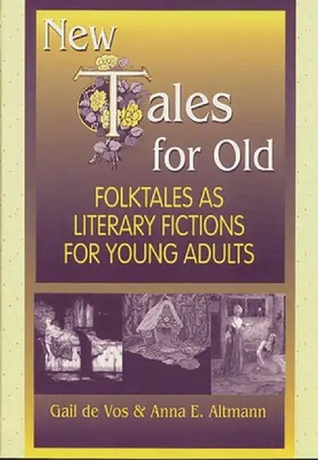 New Tales for Old (English, Gail De Vos)