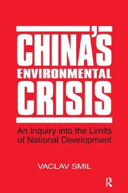 China's Environmental Crisis (English, Vaclav Smil)