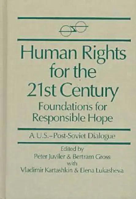 Human Rights for the 21st Century (English, Peter Juviler | Bertram Gross | Vladimir Kartashkin)
