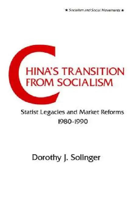 China's Transition from Socialism? (English, Dorothy J. Solinger)