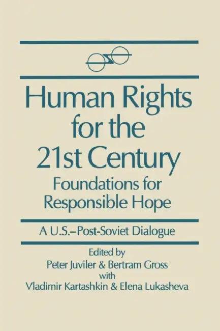 Human Rights for the 21st Century (English, Peter Juviler | Bertram Gross | Vladimir Kartashkin)