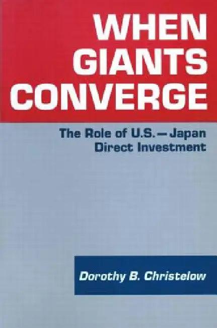 When Giants Converge (English, Christelow Dorothy B.)