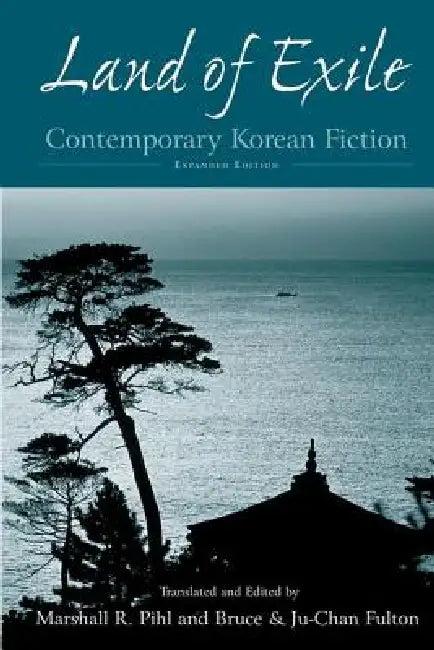 Land of Exile (English, Marshall R. Pihl | Bruce Fulton | Ju-Chan Fulton)