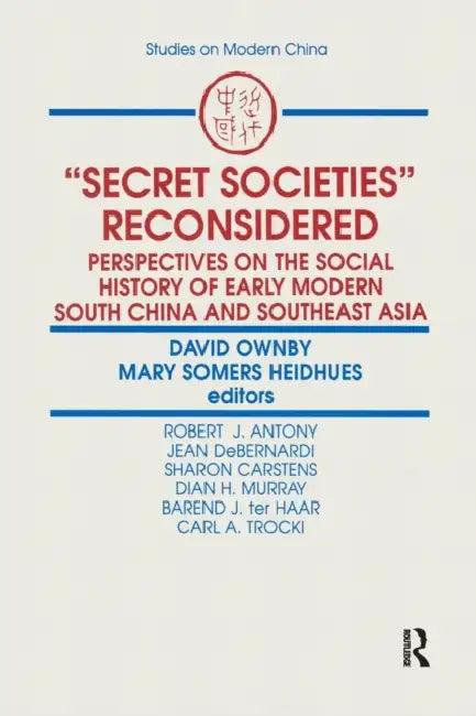 Secret Societies Reconsidered (English, David Ownby | Mary F. Somers Heidhues)