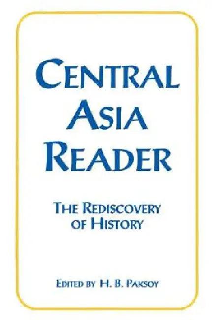 Central Asia Reader (English, H. B. Paksoy)