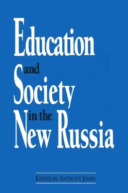 Education and Society in the New Russia (English, David M. Jones)