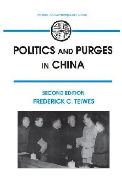Politics and Purges in China (English, Frederick C. Teiwes)