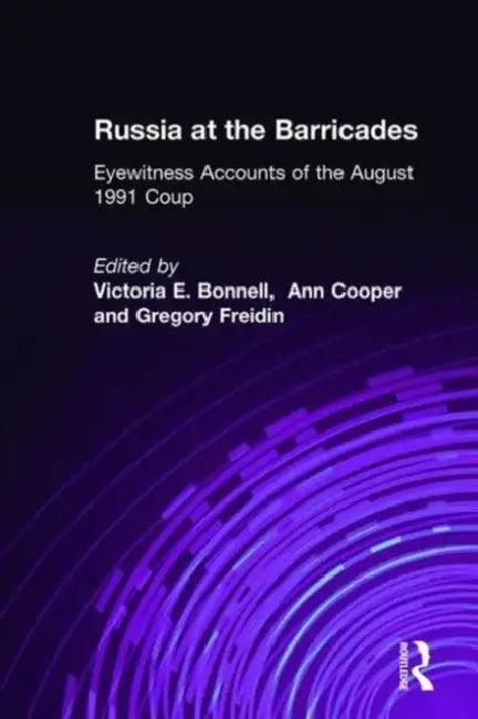 Russia at the Barricades (English, Victoria E. Bonnell | Ann Cooper | Gregory Freidin)