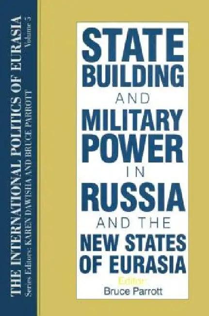 The International Politics of Eurasia (English, S. Frederick Starr | Karen Dawisha)