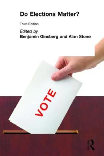 Do Elections Matter? (English, Benjamin Ginsberg | Alan Stone)