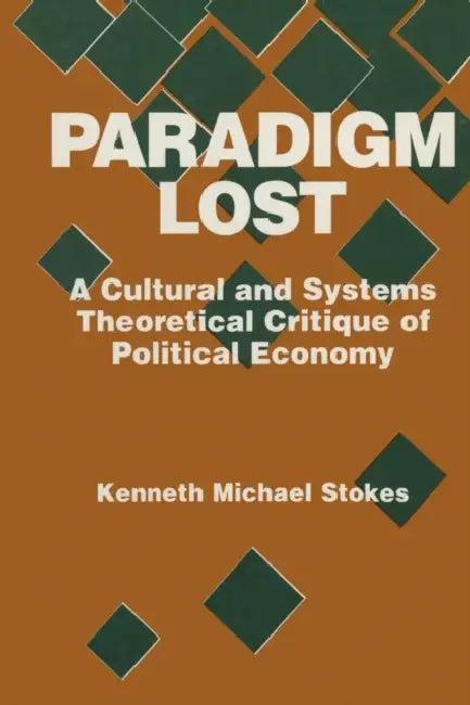 Paradigm Lost (English, Kenneth M. Stokes)