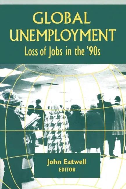 Coping with Global Unemployment (English, John Eatwell)
