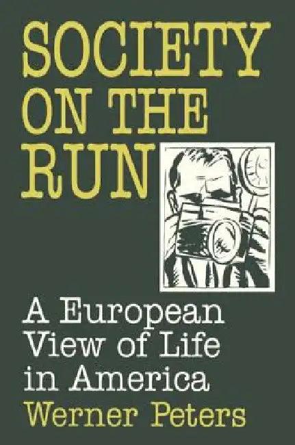 Society on the Run (English, W. Peters)