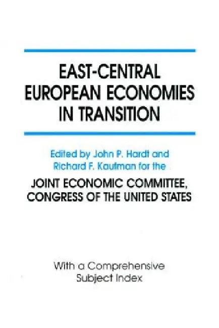 East-Central European Economies in Transition (English, John P. Hardt | Richard F. Kaufman)