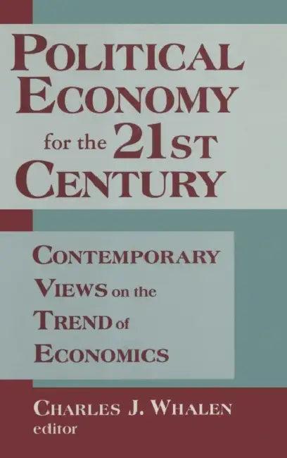 Political Economy for the 21st Century (English, Charles J. Whalen | Hyman P. Minsky)