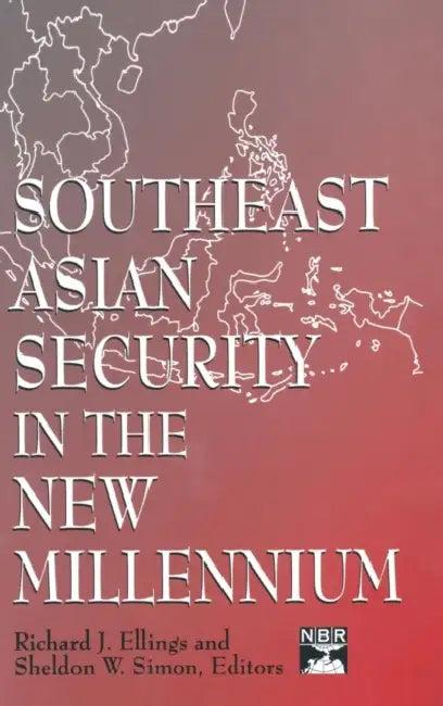Southeast Asian Security in the New Millennium (English, Richard J. Ellings | Sheldon W. Simon)
