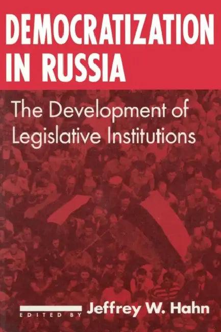 Democratization in Russia (English, Jeffrey W. Hahn)