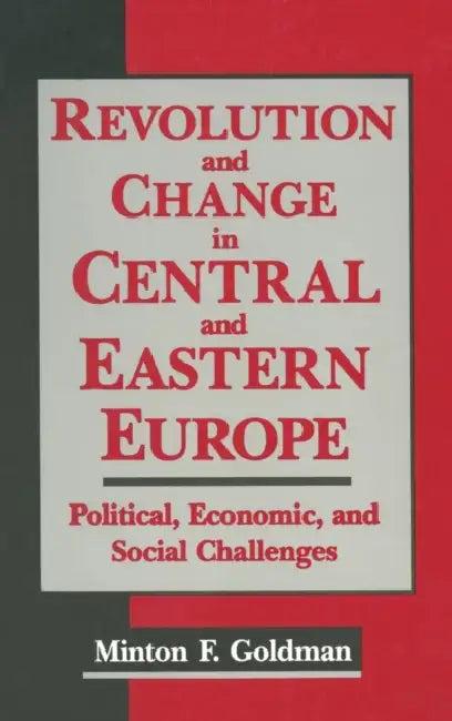 Revolution and Change in Central and Eastern Europe (English, Andrew Goldman)