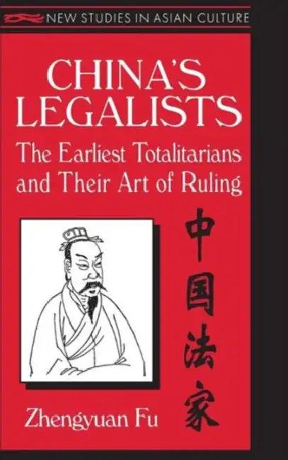 China's Legalists (English, Zhengyuan Fu)